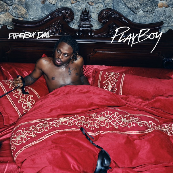 fireboy-dml-playboy-single.jpg