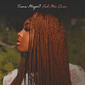 tiana-major9-fool-me-once-ep.jpg