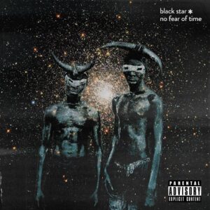 yasiin-bey-talib-kweli-black-star-no-fear-of-time-album.jpeg