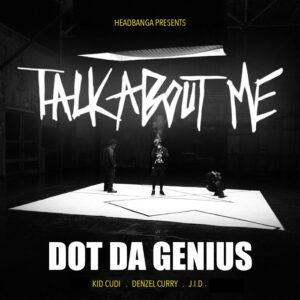 dot-da-genius-talk-about-me.jpg