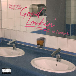 jay-worthy-harry-fraud-kamaiyah-good-lookin-single.jpeg