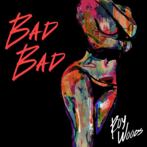 roy-woods-bad-bad-single.jpeg