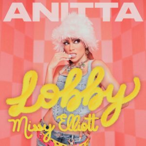 anitta-missy-elliott-lobby-single.jpeg