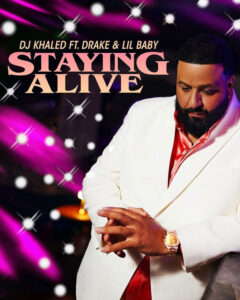 dj-khaled-staying-alive.jpg