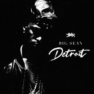 big-sean-detroit-mixtape-streaming.jpeg
