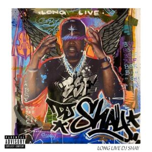 bsf-long-live-dj-shay.jpg