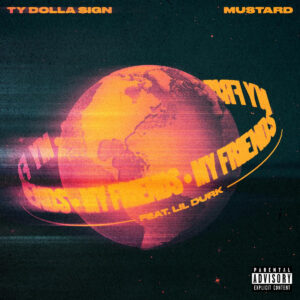 ty-dolla-sign-mustard-lil-durk-my-friends-single.jpeg