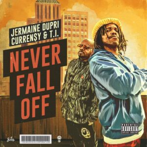 currensy-jd-never-fall-off.jpg