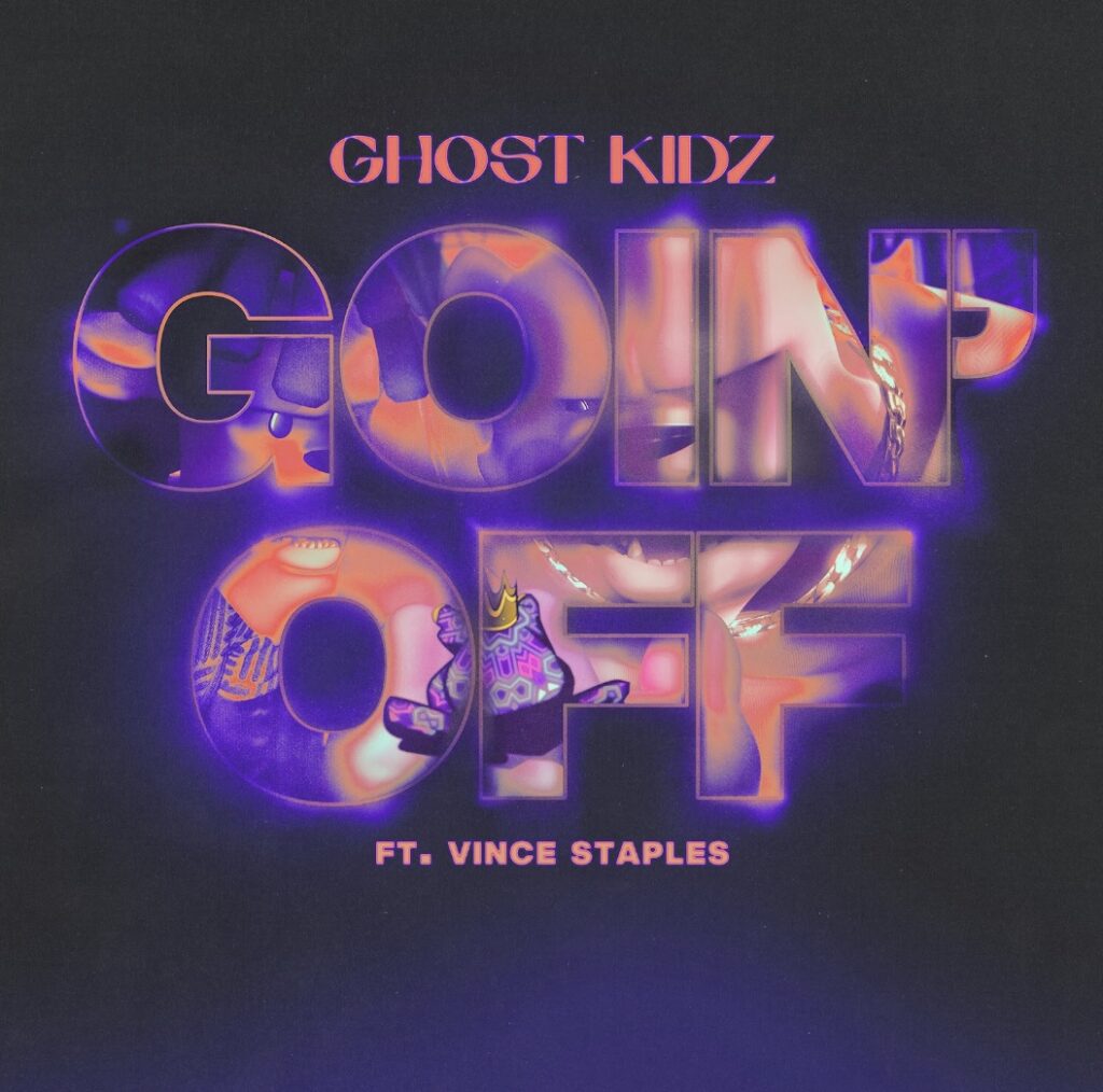 ghost-kidz-vince-staples-goin-off-single.jpg