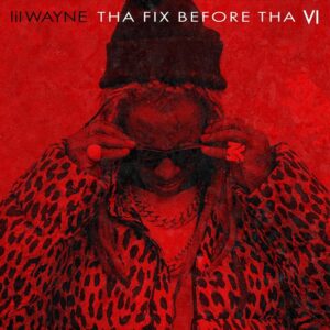 lil-wayne-tha-fix-before-tha-vi.jpg