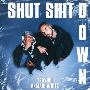 troyboi-armani-white-shut-shit-down.jpg