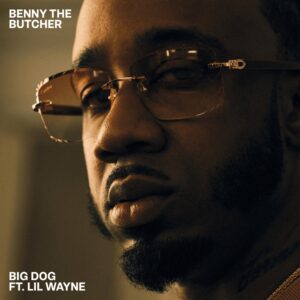 benny-the-butcher-lil-wayne-big-dog.jpg
