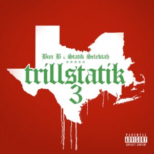 bun-b-statik-selektah-trillstatik-3.jpg
