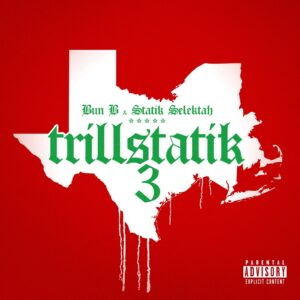 bun-b-statik-selektah-trillstatik-3-album.jpg
