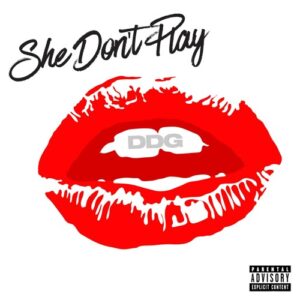 she-dont-play-ddg.jpg