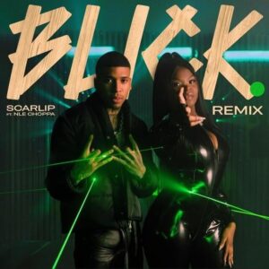 scarlip-nle-choppa-blick-remix.jpg
