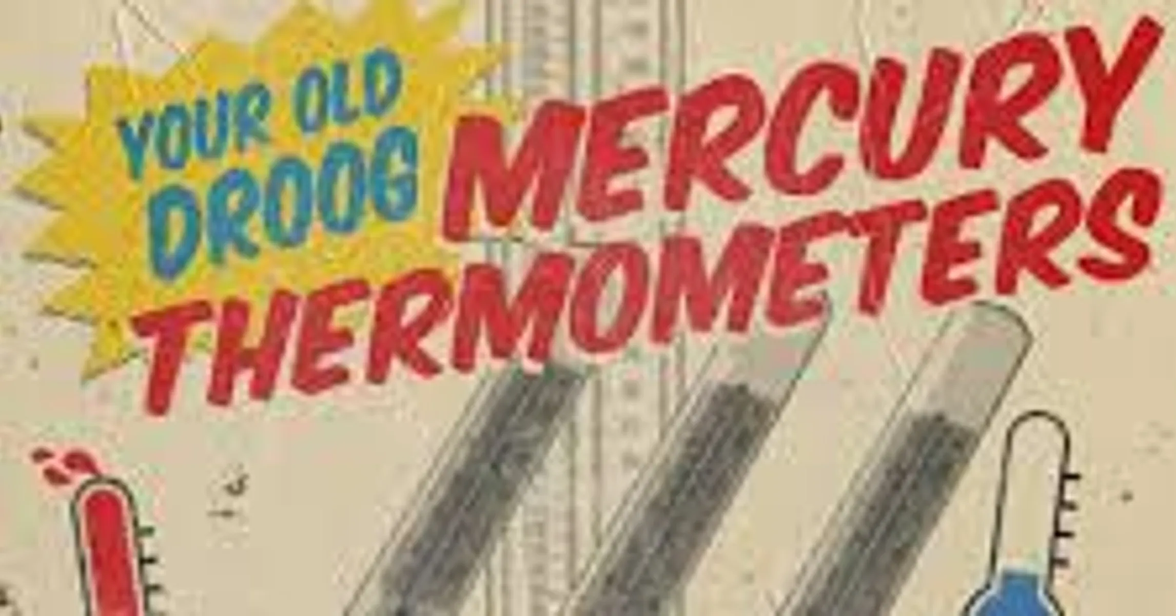 your-old-droog-mercury-thermometers.jpg