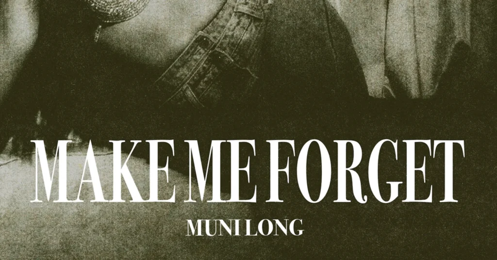 make-me-forget-muni-long.jpg