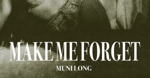 make-me-forget-muni-long.jpg